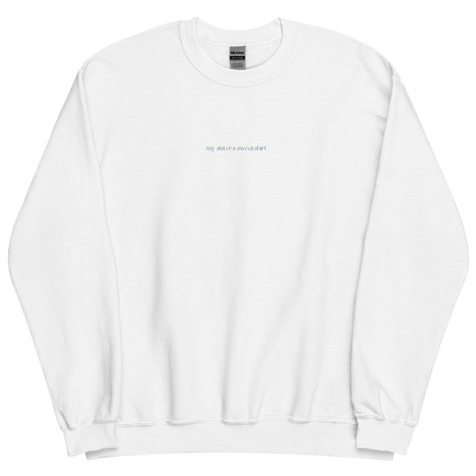 Unisex - My Sister's Sweatshirt